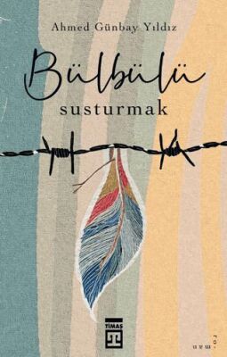 Bülbülü Susturmak