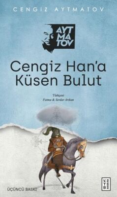 Cengiz Han’a Küsen Bulut